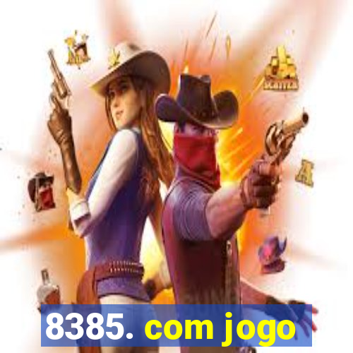 8385. com jogo